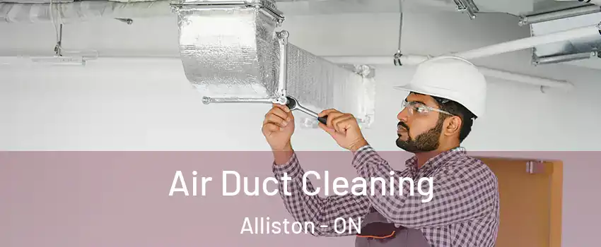  Air Duct Cleaning Alliston - ON