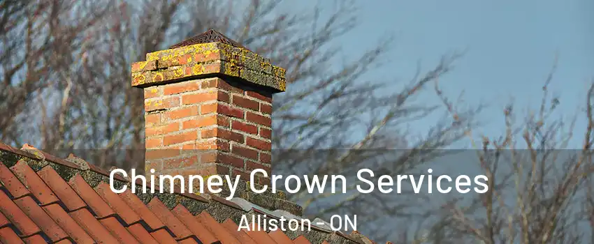  Chimney Crown Services Alliston - ON