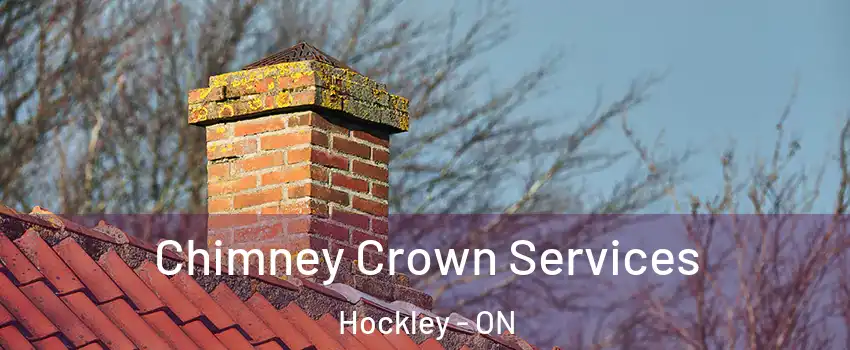  Chimney Crown Services Hockley - ON