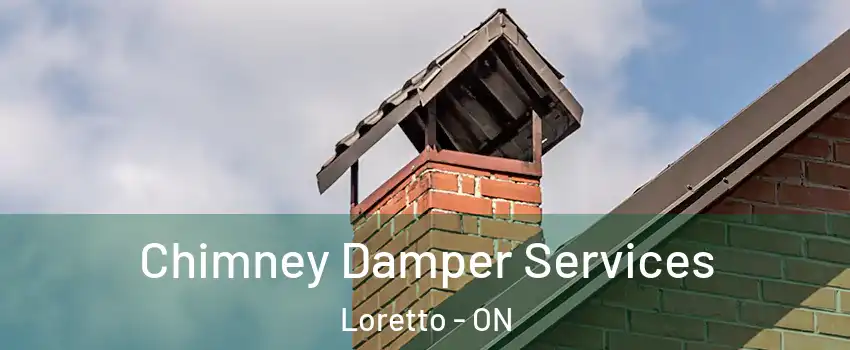  Chimney Damper Services Loretto - ON