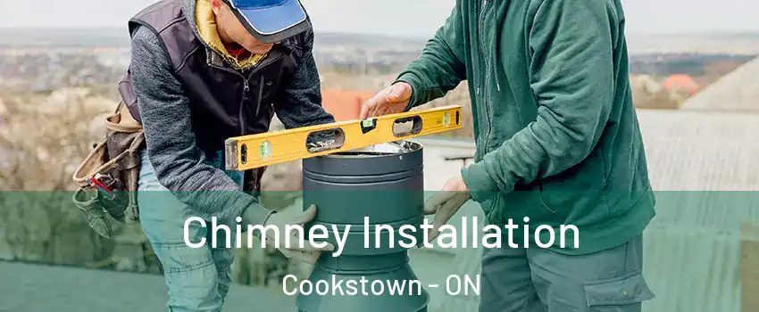  Chimney Installation Cookstown - ON