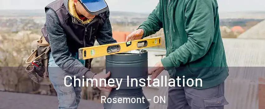 Chimney Installation Rosemont - ON