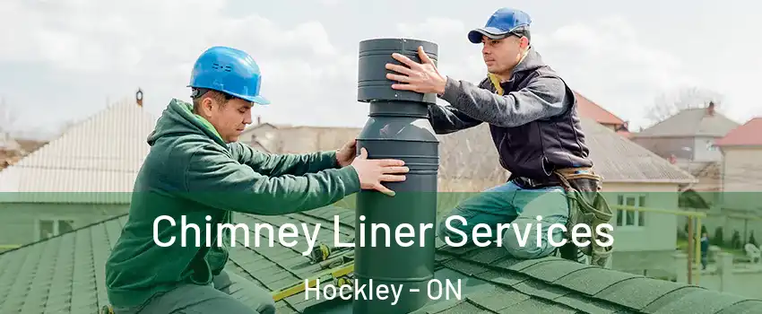  Chimney Liner Services Hockley - ON