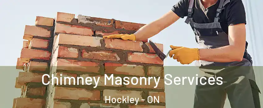  Chimney Masonry Services Hockley - ON