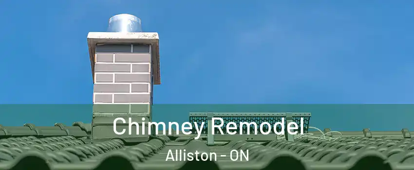  Chimney Remodel Alliston - ON