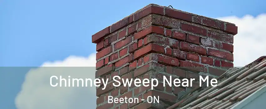  Chimney Sweep Near Me Beeton - ON