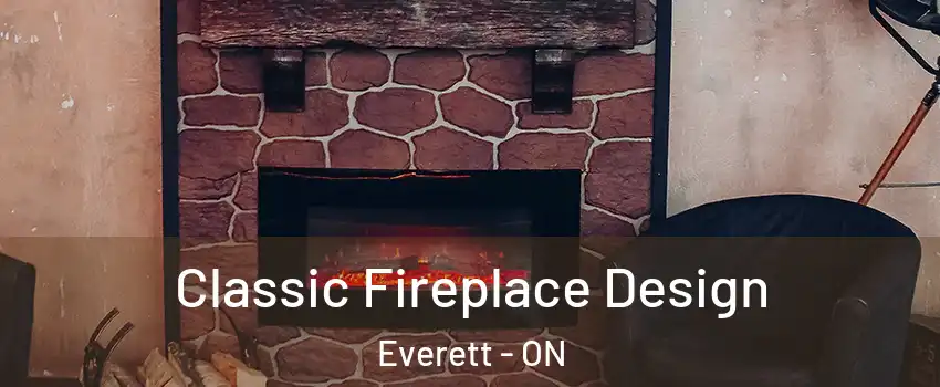  Classic Fireplace Design Everett - ON