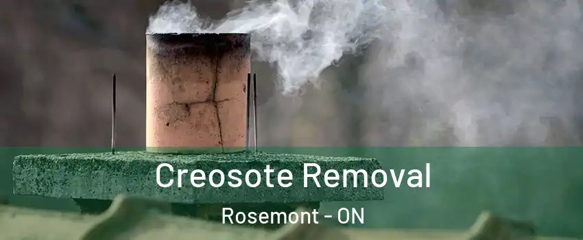  Creosote Removal Rosemont - ON