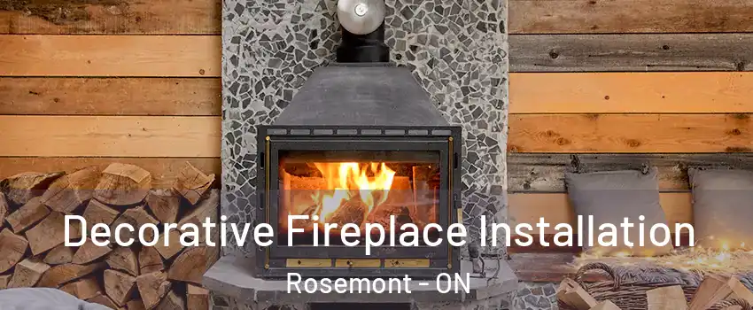  Decorative Fireplace Installation Rosemont - ON