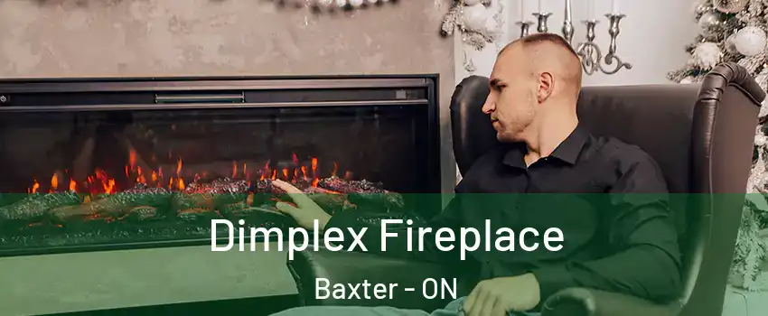  Dimplex Fireplace Baxter - ON