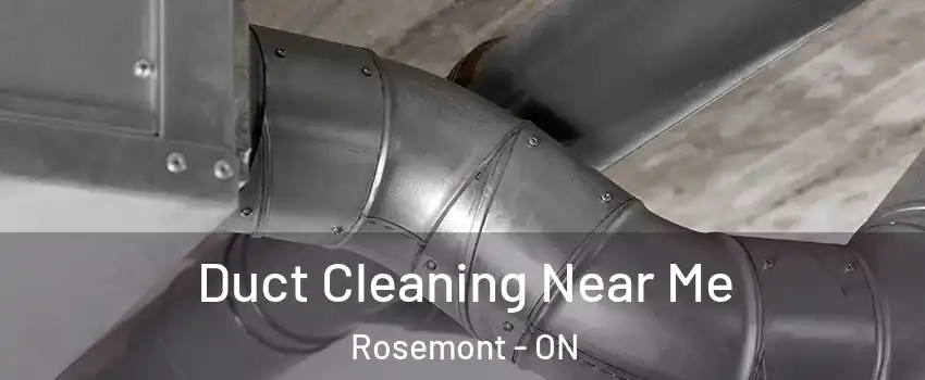  Duct Cleaning Near Me Rosemont - ON