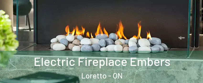  Electric Fireplace Embers Loretto - ON