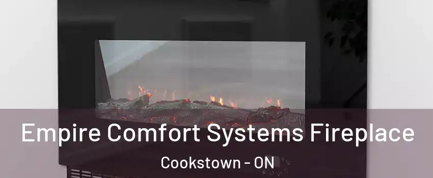  Empire Comfort Systems Fireplace Cookstown - ON