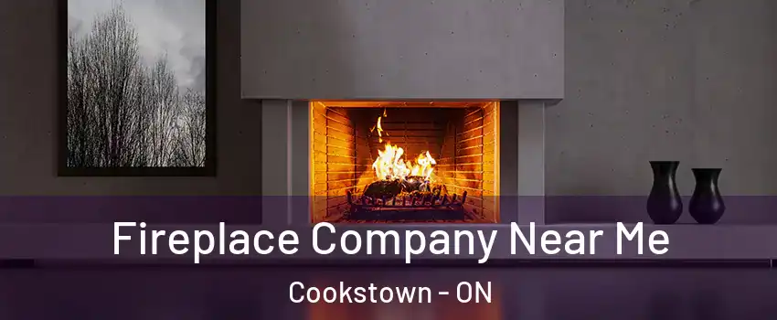  Fireplace Company Near Me Cookstown - ON