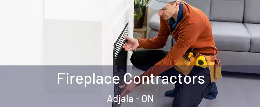  Fireplace Contractors Adjala - ON
