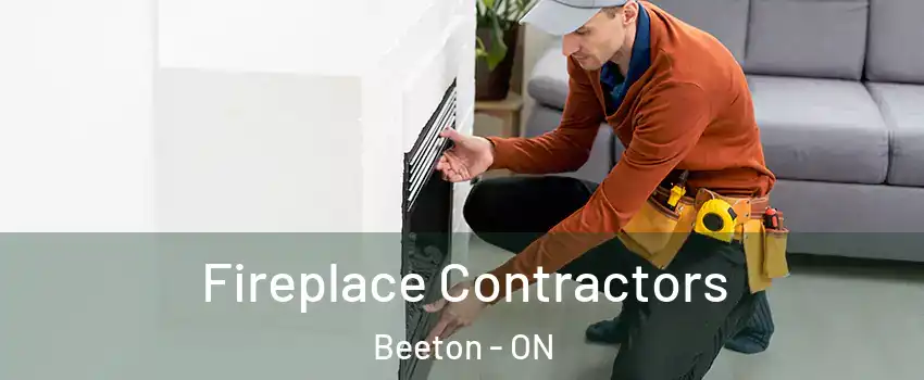  Fireplace Contractors Beeton - ON