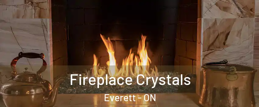  Fireplace Crystals Everett - ON