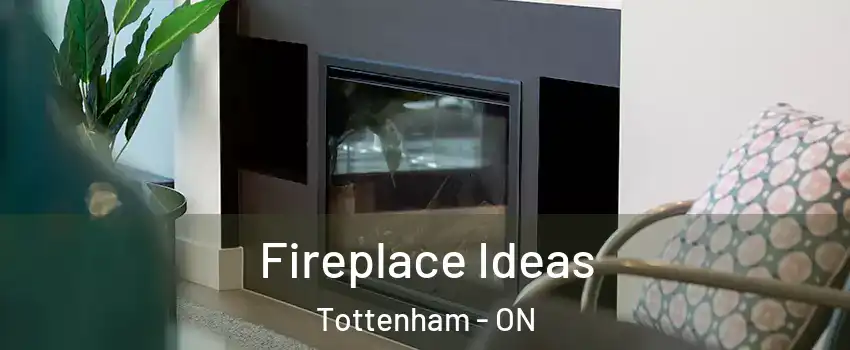 Fireplace Ideas Tottenham - ON