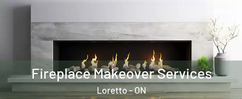  Fireplace Makeover Services Loretto - ON
