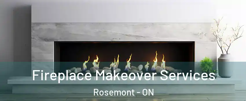  Fireplace Makeover Services Rosemont - ON