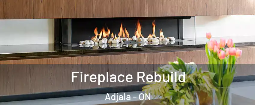  Fireplace Rebuild Adjala - ON