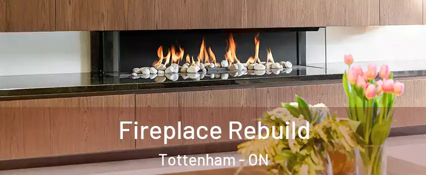  Fireplace Rebuild Tottenham - ON