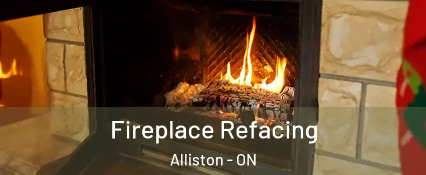 Fireplace Refacing Alliston - ON