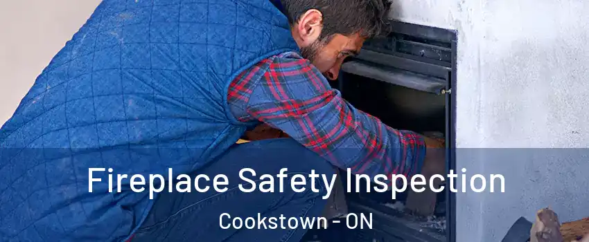  Fireplace Safety Inspection Cookstown - ON
