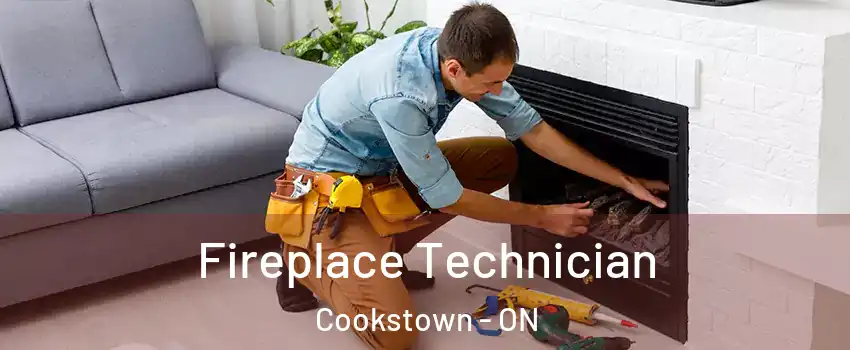  Fireplace Technician Cookstown - ON