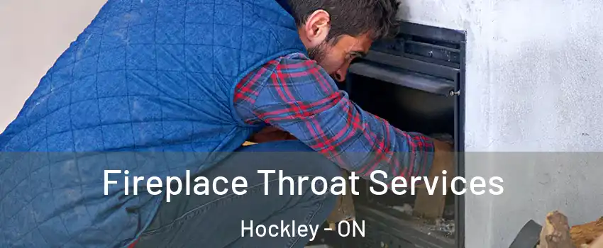 Fireplace Throat Services Hockley - ON