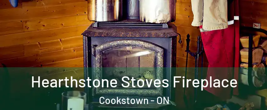  Hearthstone Stoves Fireplace Cookstown - ON