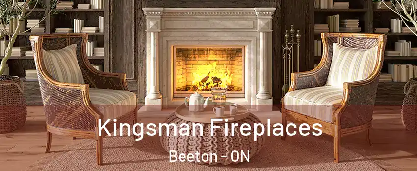  Kingsman Fireplaces Beeton - ON