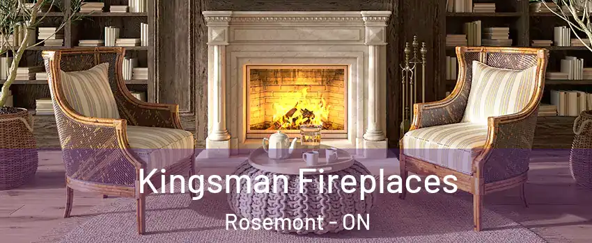  Kingsman Fireplaces Rosemont - ON