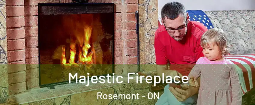  Majestic Fireplace Rosemont - ON