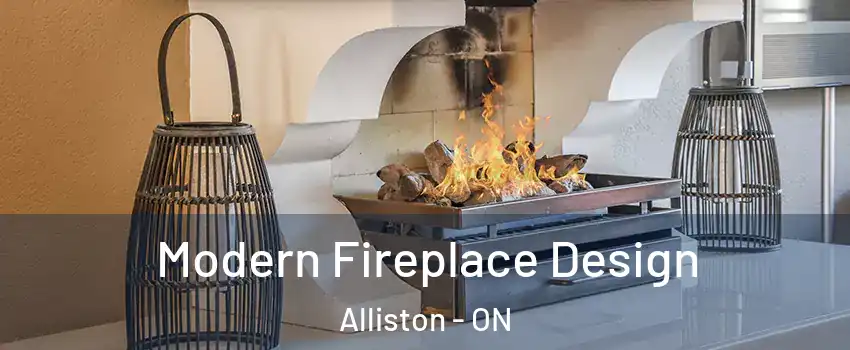  Modern Fireplace Design Alliston - ON