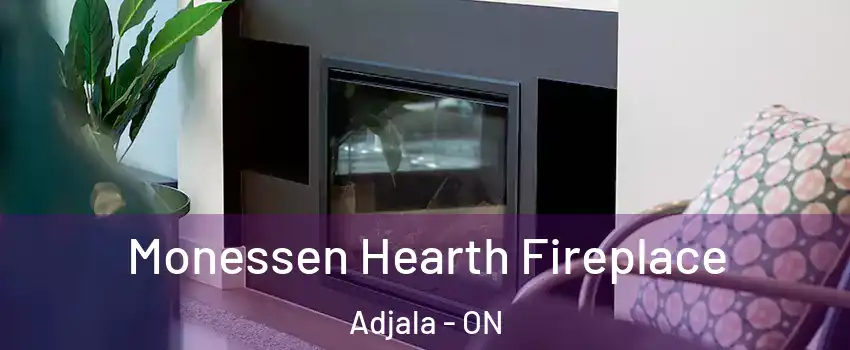  Monessen Hearth Fireplace Adjala - ON