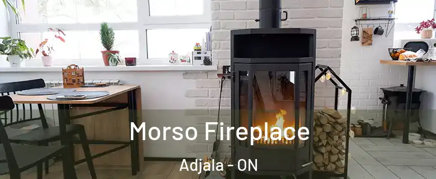  Morso Fireplace Adjala - ON