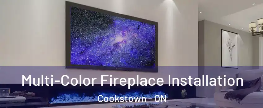  Multi-Color Fireplace Installation Cookstown - ON