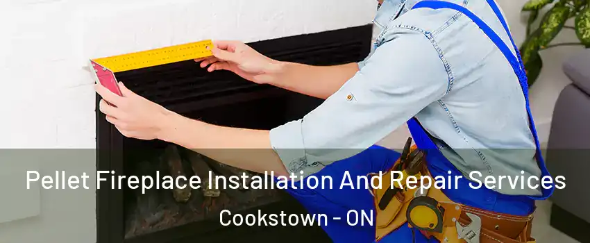  Pellet Fireplace Installation And Repair Services Cookstown - ON
