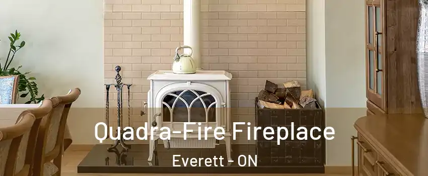  Quadra-Fire Fireplace Everett - ON