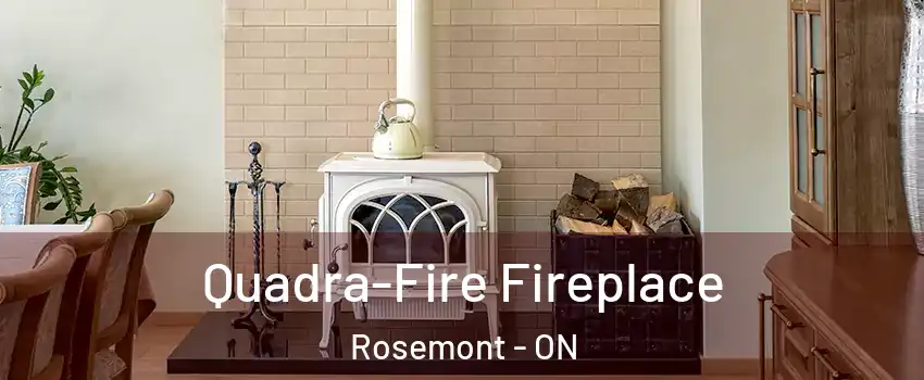  Quadra-Fire Fireplace Rosemont - ON