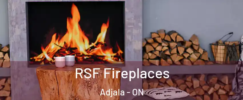  RSF Fireplaces Adjala - ON