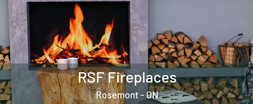  RSF Fireplaces Rosemont - ON