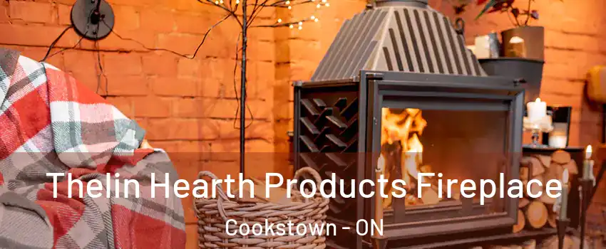  Thelin Hearth Products Fireplace Cookstown - ON