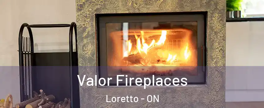  Valor Fireplaces Loretto - ON