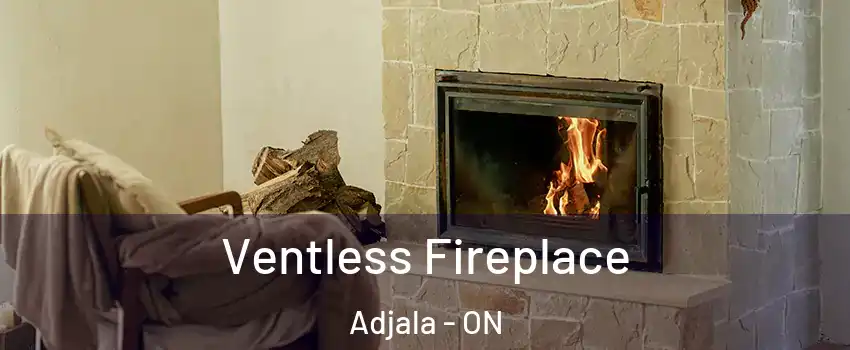  Ventless Fireplace Adjala - ON