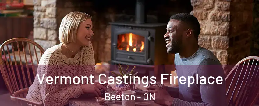  Vermont Castings Fireplace Beeton - ON