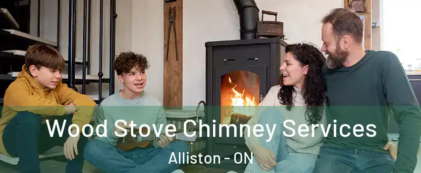 Wood Stove Chimney Services Alliston - ON