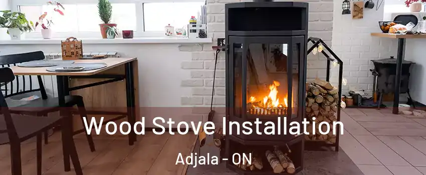  Wood Stove Installation Adjala - ON